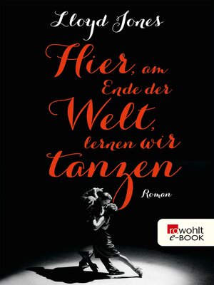 cover image of Hier, am Ende der Welt, lernen wir tanzen